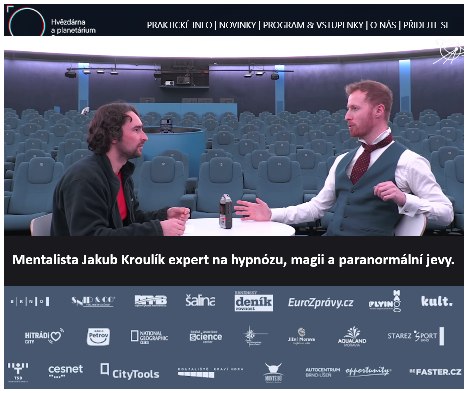 Hypnotizer JakHvězdárna a planetárium Brno - Hypnotizer Jakub Kroulik - rozhovorub Kroulik - rozhovor pro Hvezdarnu a planetarium Brno 2